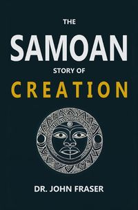 Cover image for The Samoan Story of Creation