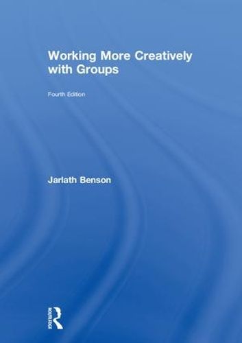 Cover image for Working More Creatively with Groups