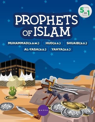 Cover image for Prophets of Islam - Prophet Muhammad / Hud / Shuaib / Al-Yasa / Yahya