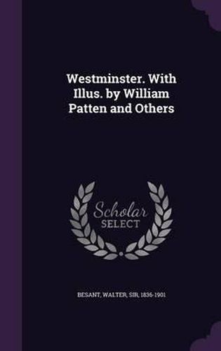 Westminster. with Illus. by William Patten and Others