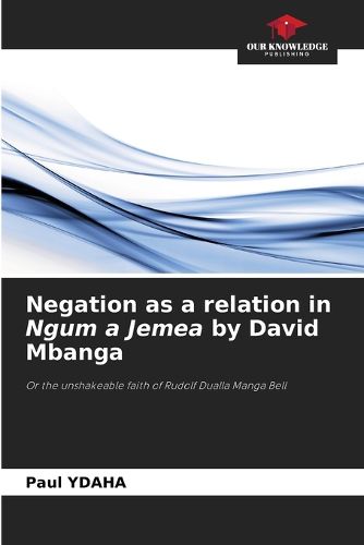 Cover image for Negation as a relation in Ngum a Jemea by David Mbanga