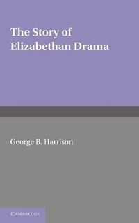 Cover image for The Story of Elizabethan Drama