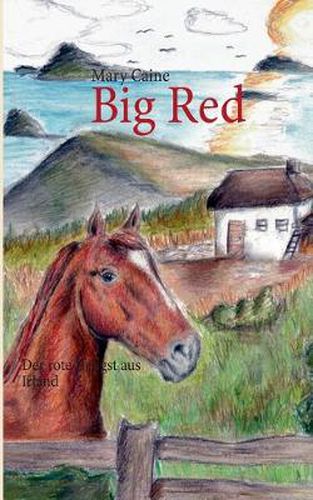 Cover image for Big Red: Der rote Hengst aus Irland