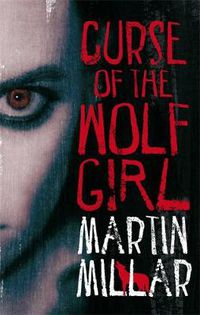 Cover image for Curse Of The Wolf Girl: Number 2 in series