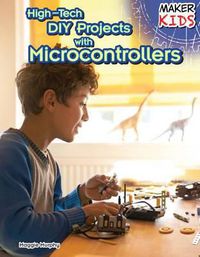 Cover image for High-Tech DIY Projects with Microcontrollers