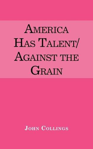 Cover image for America Has Talent/Against the Grain