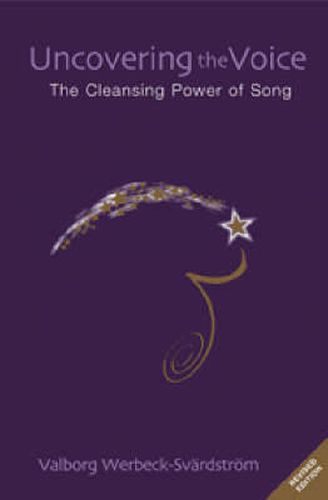 Cover image for Uncovering the Voice: The Cleansing Power of Song