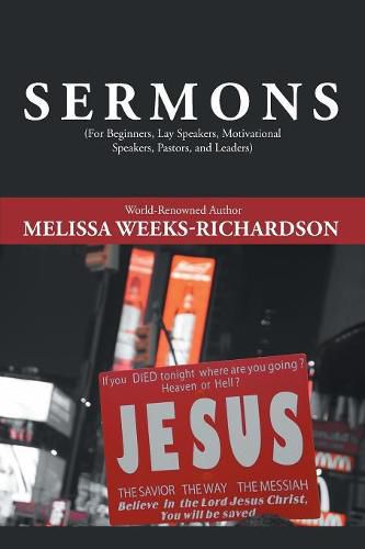 Cover image for Sermons: For Beginners, Lay Speakers, Motivational Speakers, Pastors, and Leaders