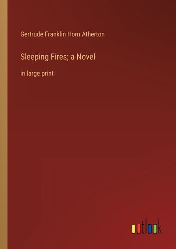 Cover image for Sleeping Fires; a Novel