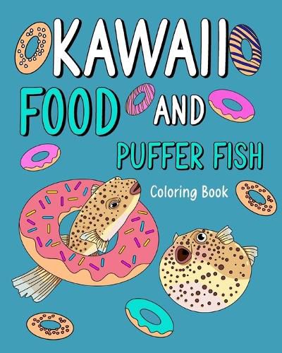 Cover image for Kawaii Food and Puffer Fish Coloring Book