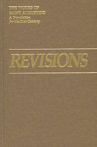 Cover image for Revisions (Retractationes): Including an Appendix with Indiculus of Possidius