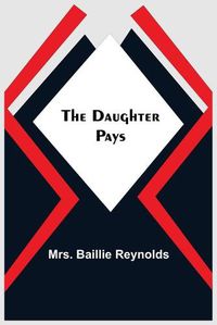 Cover image for The Daughter Pays