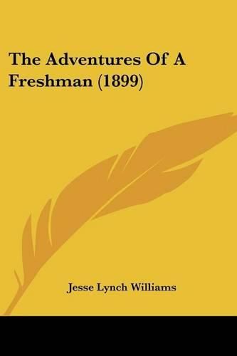 The Adventures of a Freshman (1899)