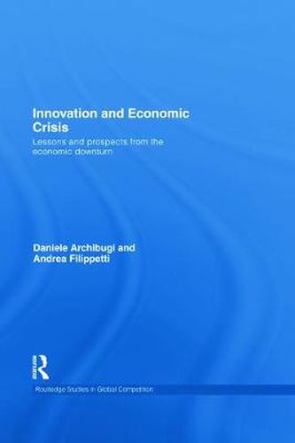 Cover image for Innovation and Economic Crisis: Lessons and Prospects from the Economic Downturn