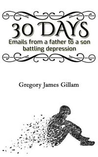 Cover image for 30 Days: Emails from a father to a son battling depression