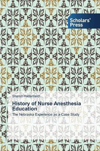 Cover image for History of Nurse Anesthesia Education