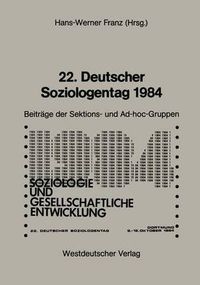 Cover image for 22. Deutscher Soziologentag 1984