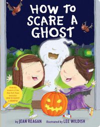 Cover image for How to Scare a Ghost