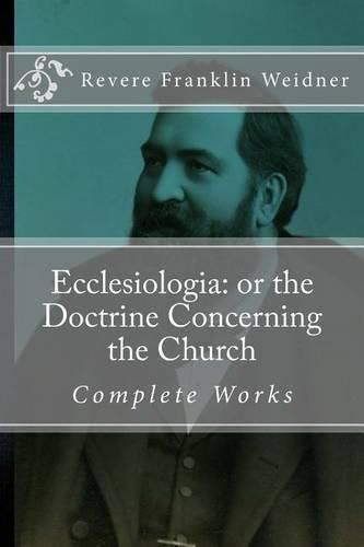 Cover image for Ecclesiologia: or the Doctrine Concerning the Church