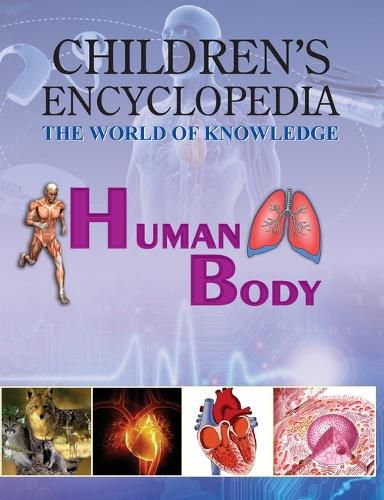 Cover image for Children's Encyclopedia - Human Body: The World of Knowledge