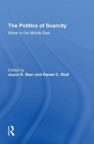 The Politics of Scarcity: Water in the Middle East