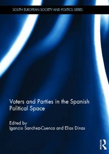 Cover image for Voters and Parties in the Spanish Political Space