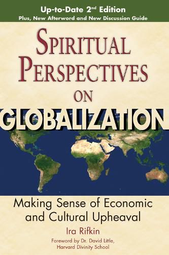 Cover image for Spiritual Perspectives on Globalization (2nd Edition): Making Sense of Economic and Cultural Upheaval