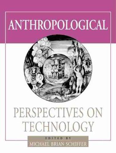 Cover image for Anthropological Perspectives on Technology