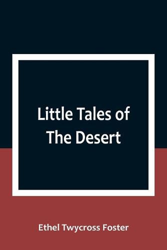 Cover image for Little Tales of The Desert