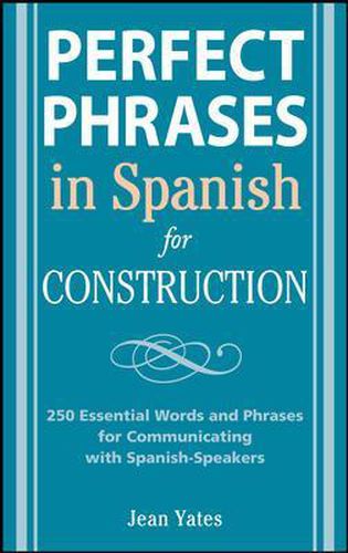 Cover image for Perfect Phrases in Spanish for Construction