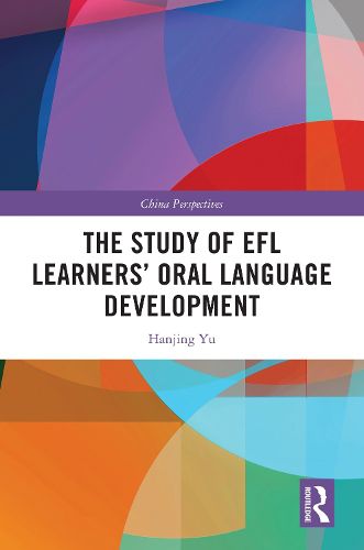 Cover image for The Study of EFL Learners' Oral Language Development