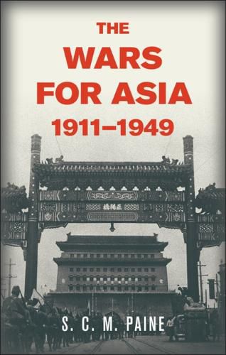 Cover image for The Wars for Asia, 1911-1949