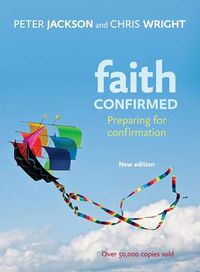 Cover image for Faith Confirmed: Preparing For Confirmation