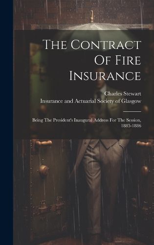 Cover image for The Contract Of Fire Insurance