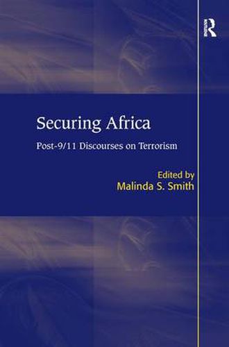 Cover image for Securing Africa: Post-9/11 Discourses on Terrorism