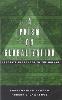 Cover image for Prism on Globalization Corporate Responses to the Dollar