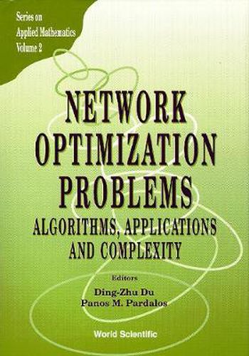 Cover image for Network Optimization Problems: Algorithms, Applications And Complexity