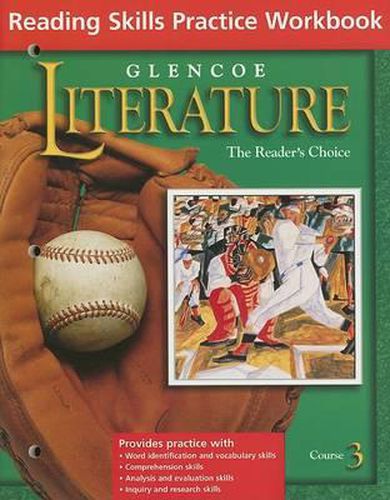 Cover image for Glencoe Literature: The Reader's Choice: Reading Skills Practice Workbook, Course 3