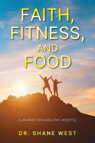 Cover image for Faith, Fitness, and Food