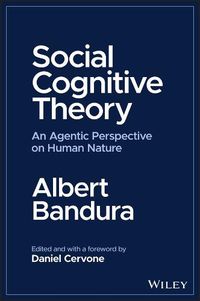 Cover image for Social Cognitive Theory: An Agentic Perspective on Human Nature