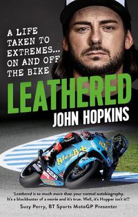 Cover image for Leathered: A life taken to extremes... on and off the bike