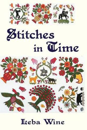 Cover image for Stitches in Time: The Biography of a Quilt