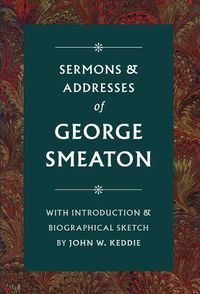 Cover image for Sermons & Addresses of George Smeaton