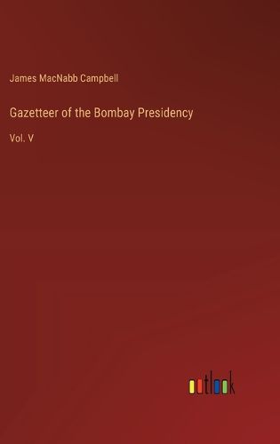 Gazetteer of the Bombay Presidency