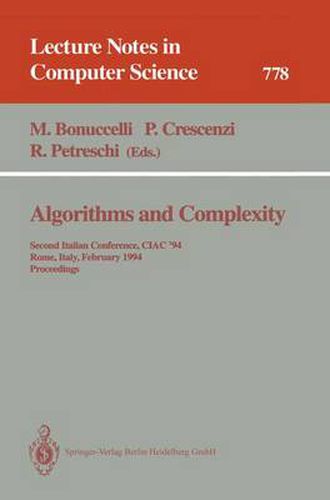 Cover image for Algorithms and Complexity: Second Italian Conference, CIAC '94, Rome, Italy, February 23 - 25, 1994. Proceedings