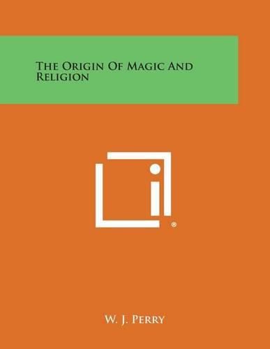 The Origin of Magic and Religion