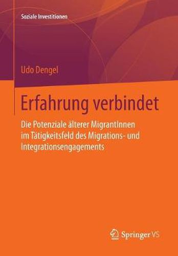 Cover image for Erfahrung Verbindet: Die Potenziale AElterer Migrantinnen Im Tatigkeitsfeld Des Migrations- Und Integrationsengagements