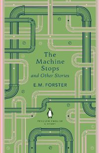 Cover image for The Machine Stops and Other Stories