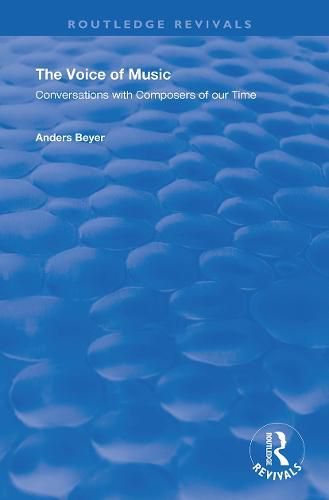 The Voice of Music: Conversations with composers of our time