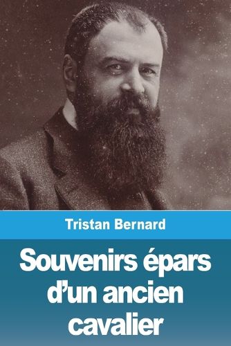 Cover image for Souvenirs epars d'un ancien cavalier